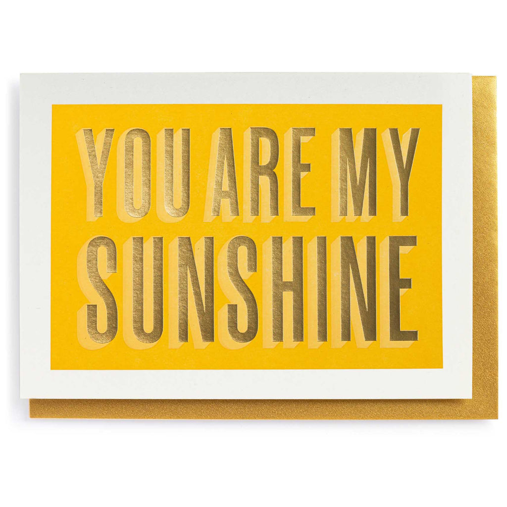 Gold Foil You Are My Sunshine Card.