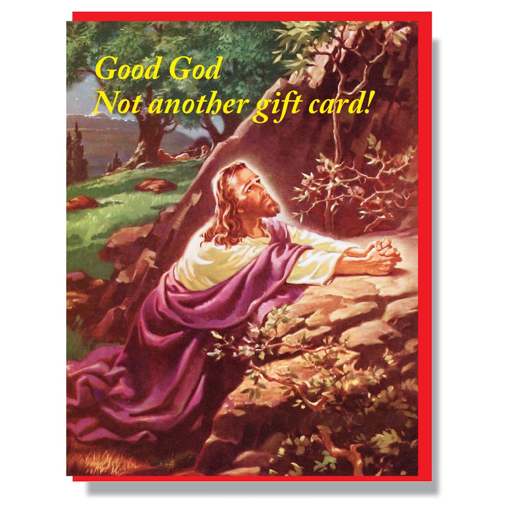 Good God Not Another Gift Card! Card.