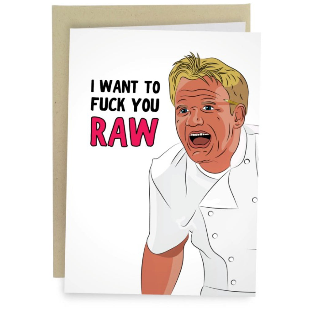 fuck Gordon Ramsay Fuck You Raw Card | Sleazy Greetings