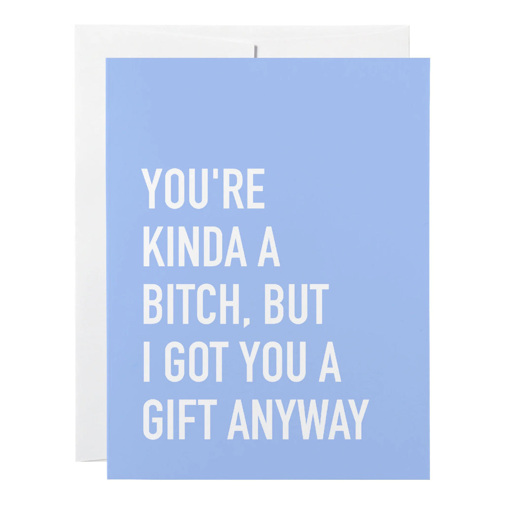 Got You A Gift Anyway Card.