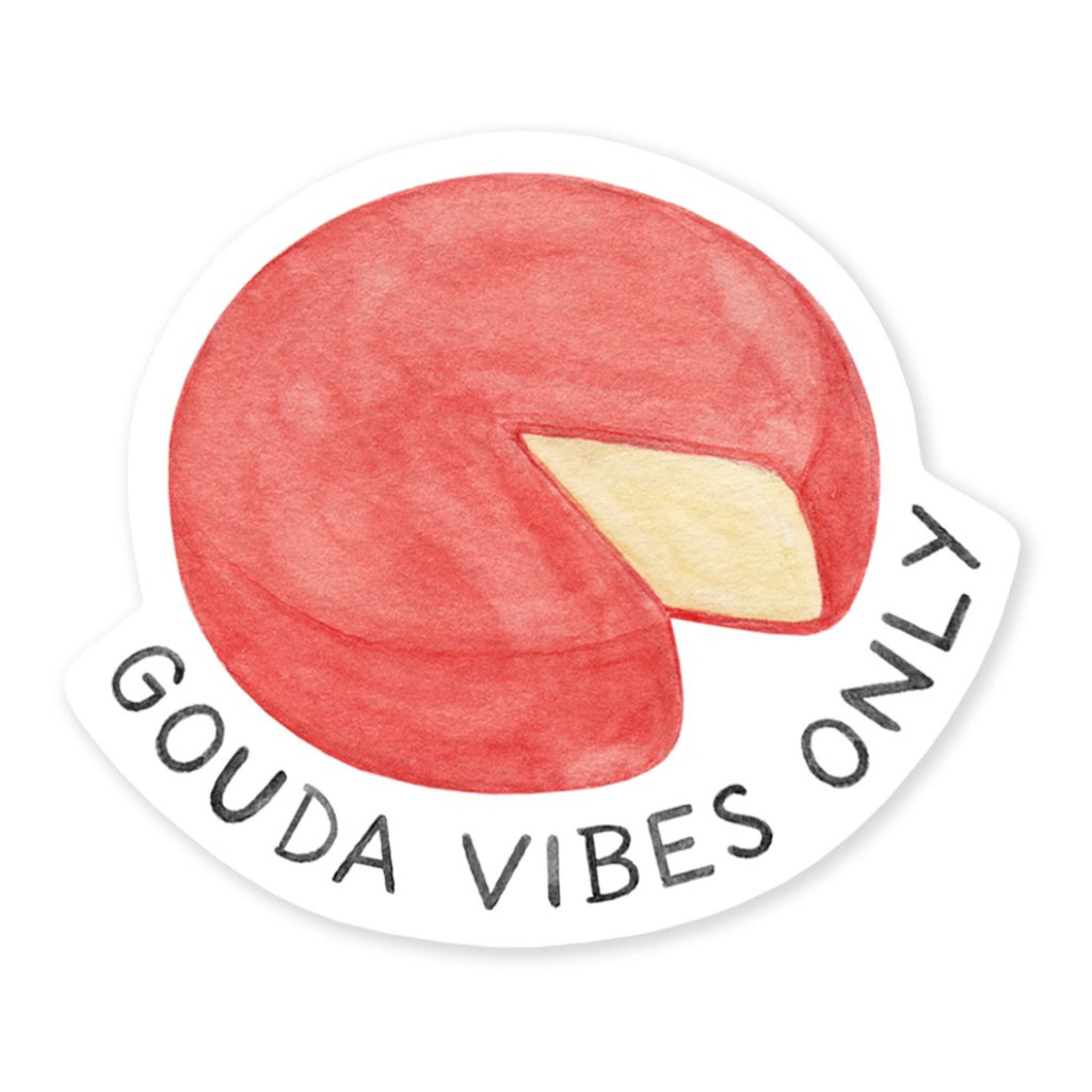 Gouda Vibes Only Sticker.