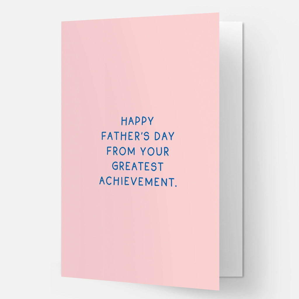 Greatest Achievement Father's Day Greeting Card.