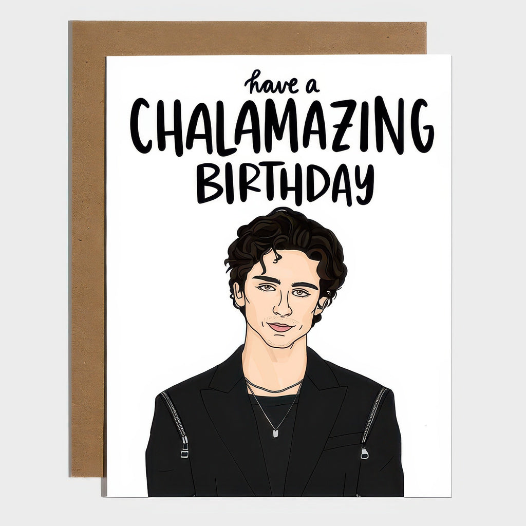Have A Chalamazing Birthday Card.