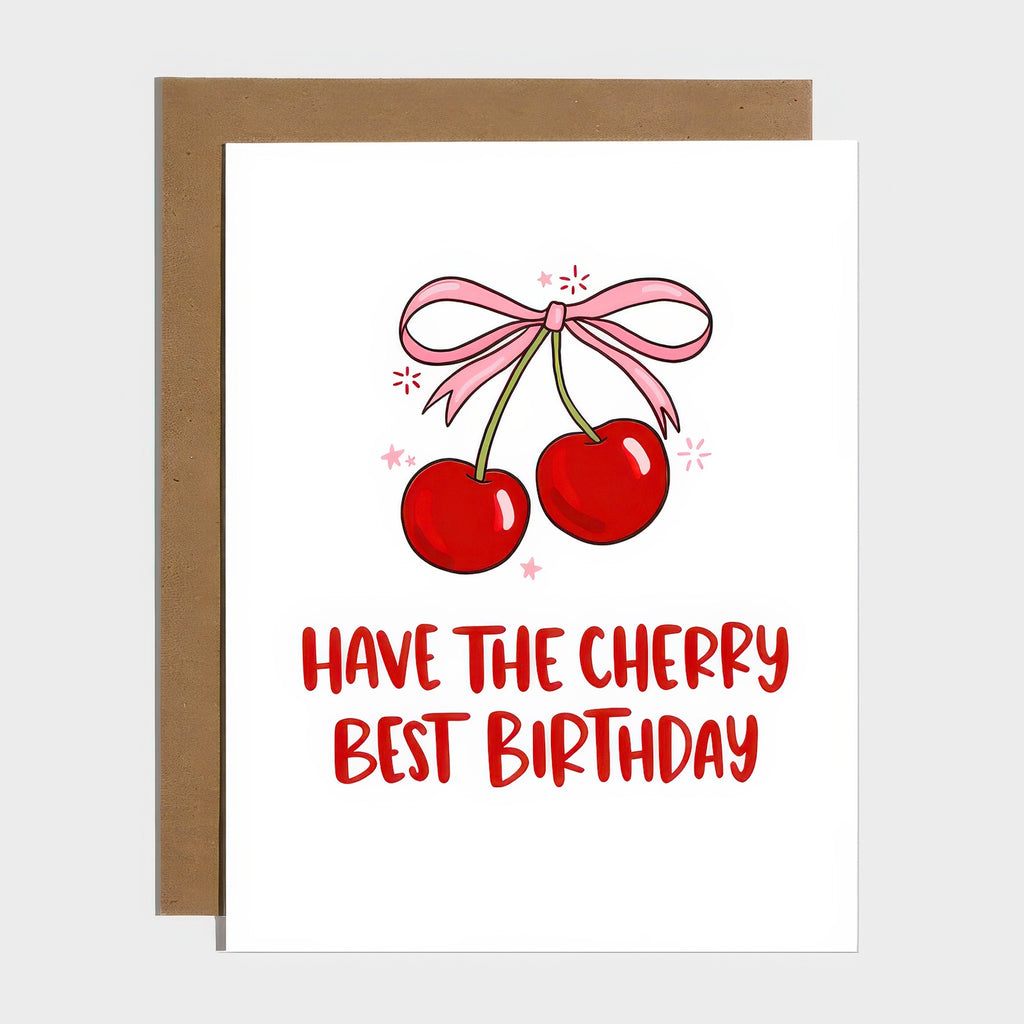 Have The Cherry Best Birthday Card.