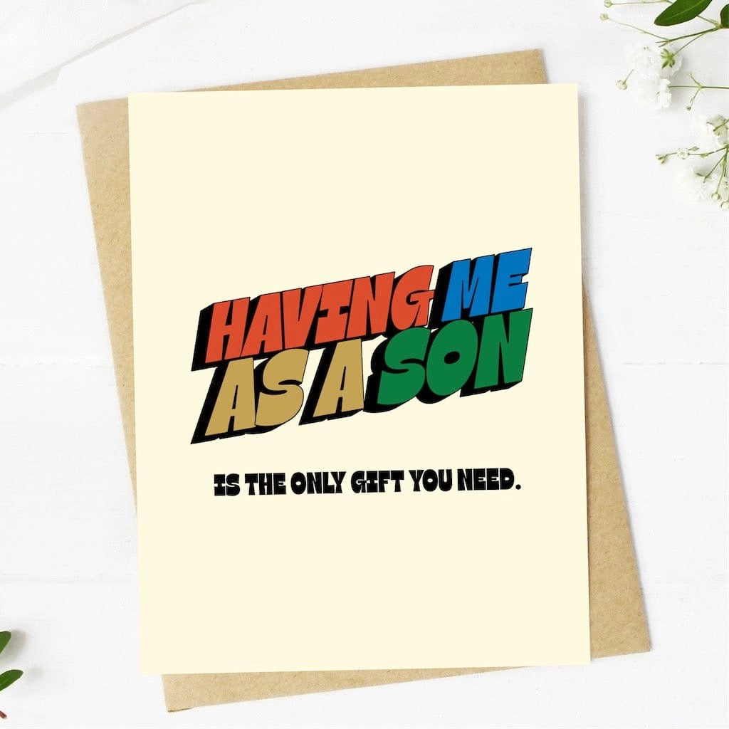 Having Me As A Son Card.