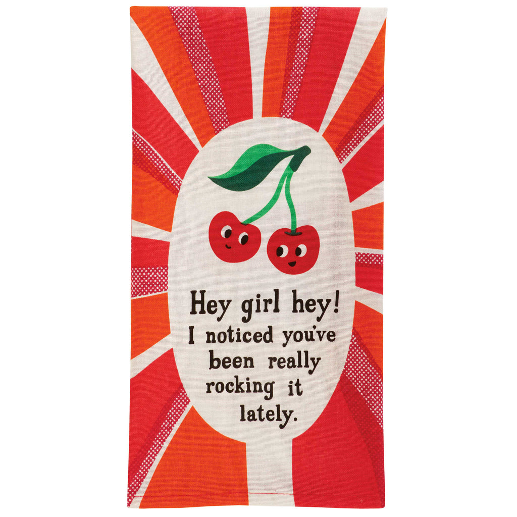 Hey Girl Hey Dish Towel.