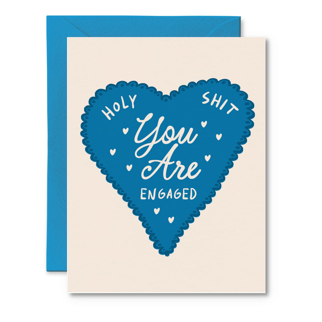 Holy Shit You Are Engaged Card.