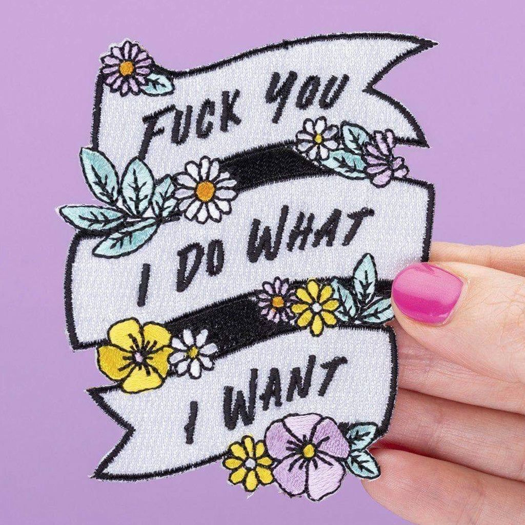 I Do What I Want Embroidered Iron On Patch on jeans.