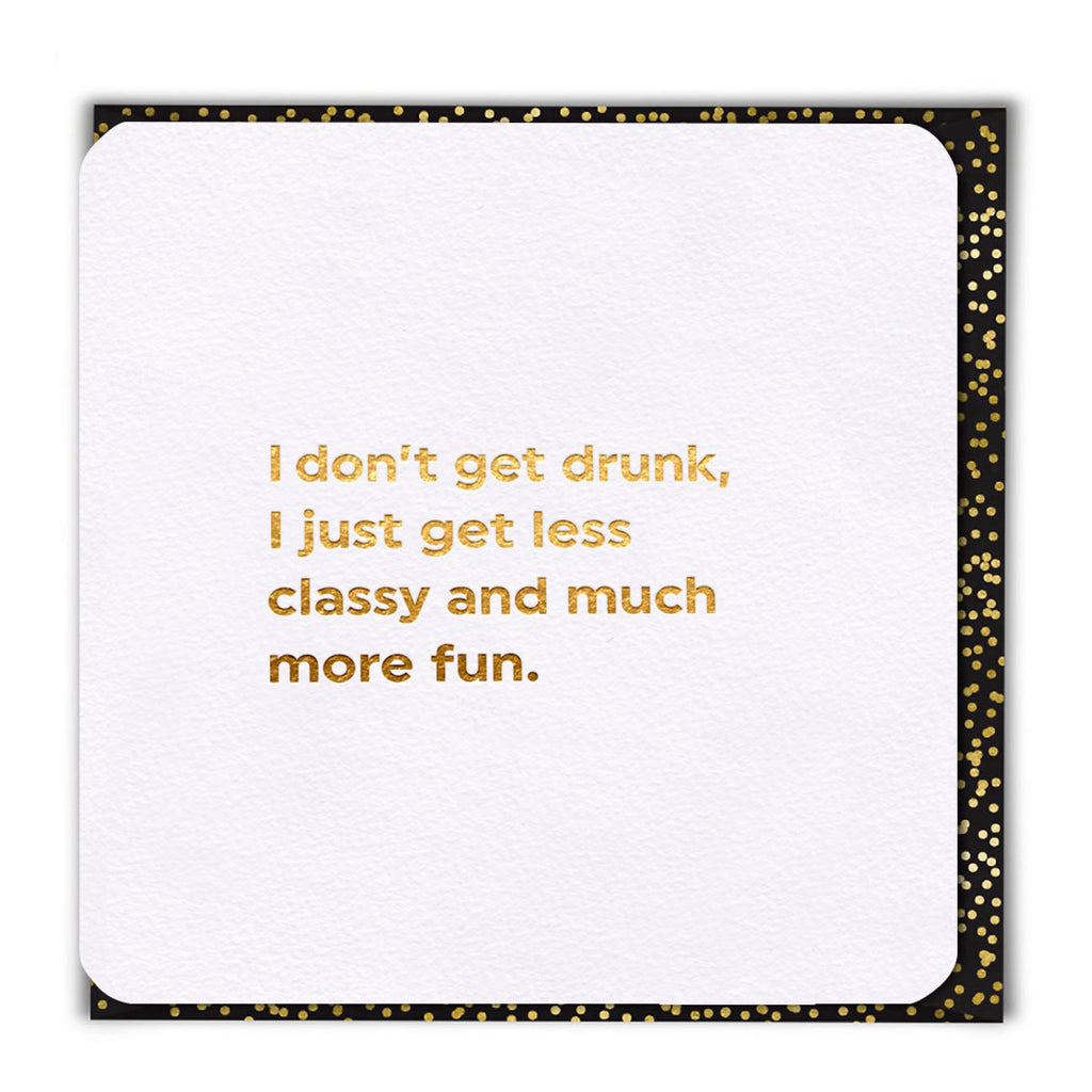 I Don't Get Drunk Card.