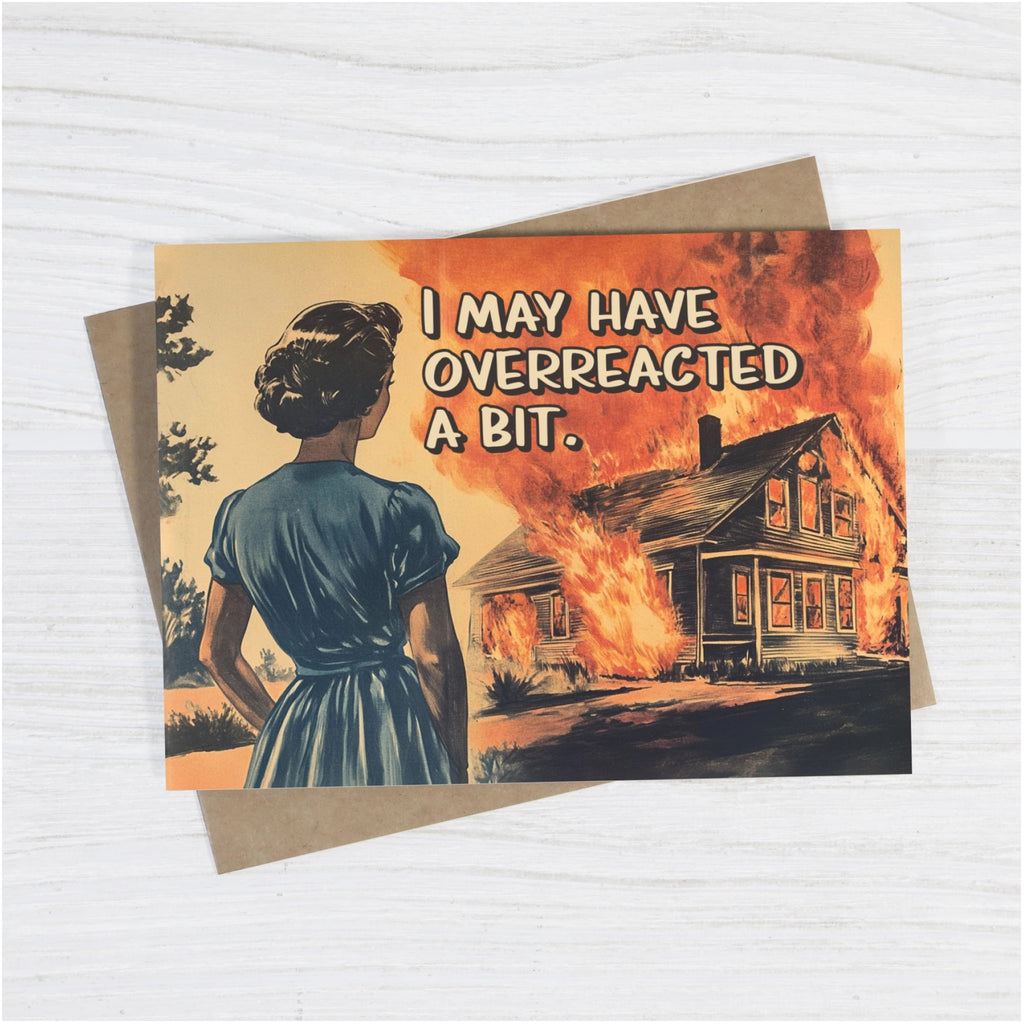 I May Have Overreacted a Bit Card on table.