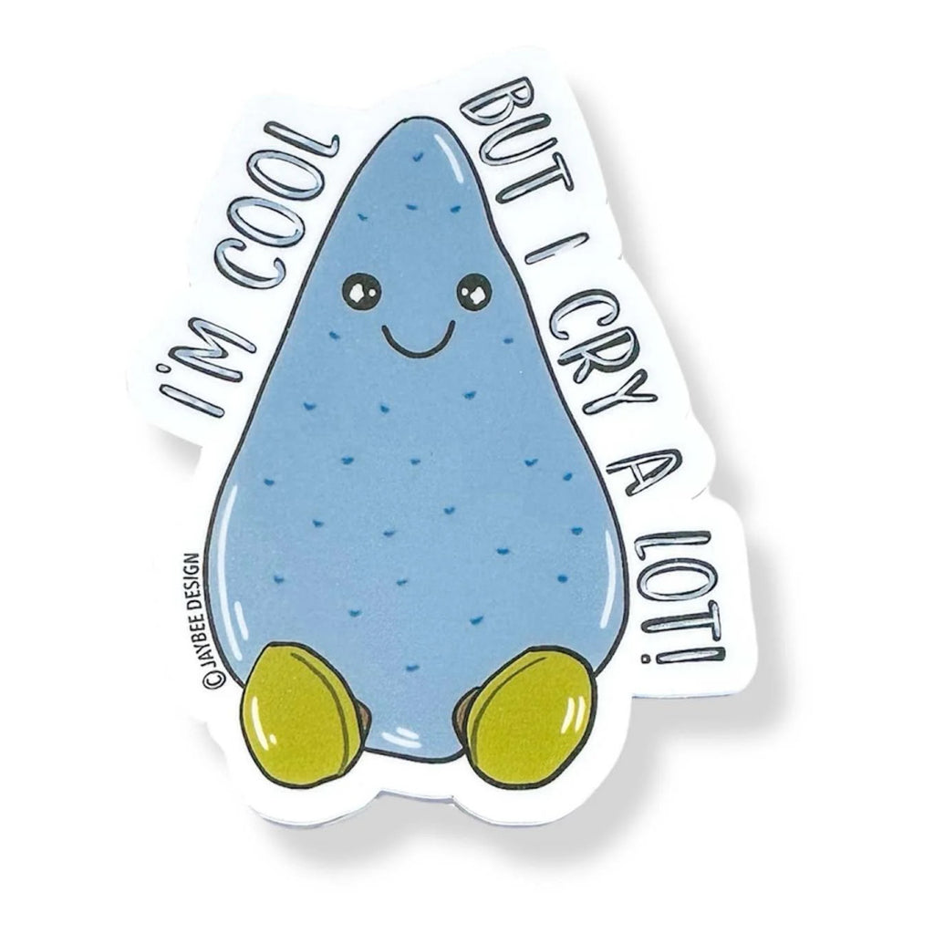 I'm Cool But I Cry A Lot Sticker.