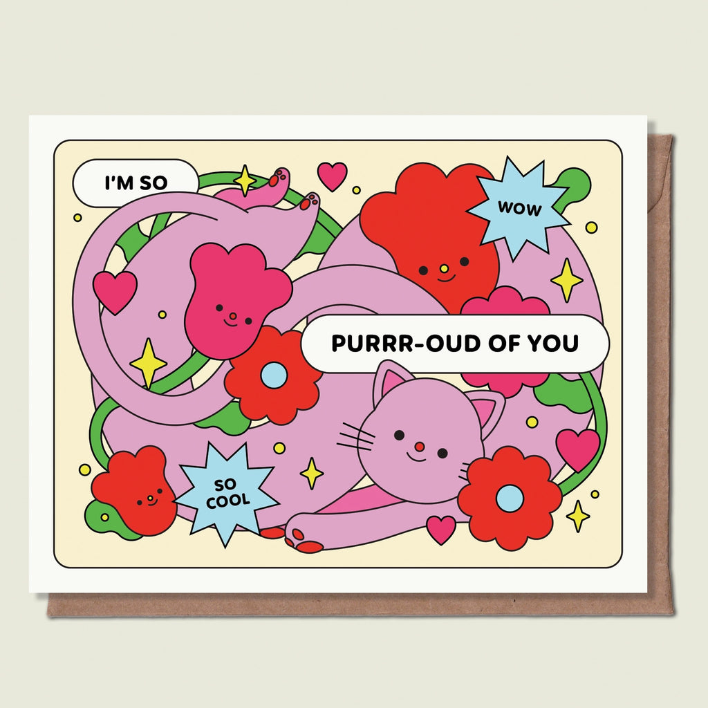 I'm So Purrr-oud Of You Greeting Card.