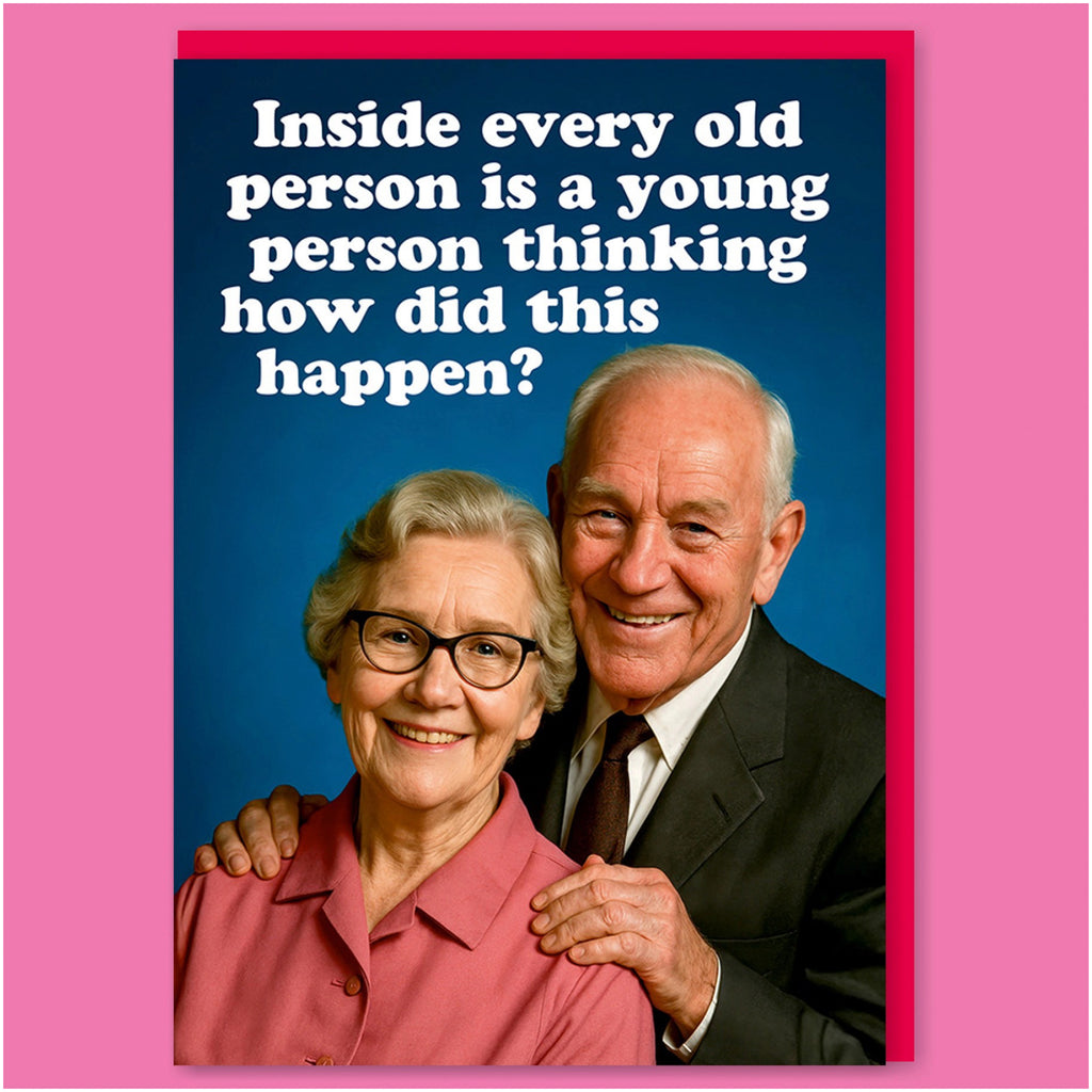 Inside Every Old Person Birthday Card.