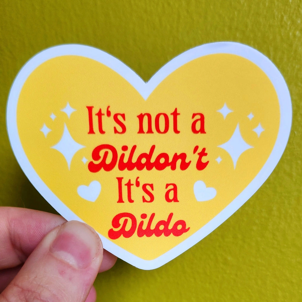 It's Not A Dildon't Sticker.