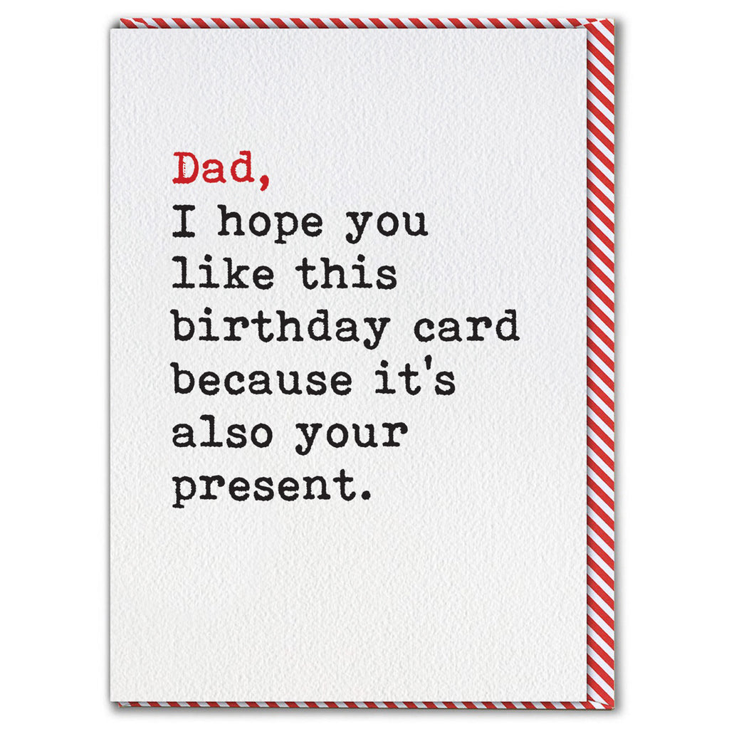 It's Your Present Dad Birthday Card.