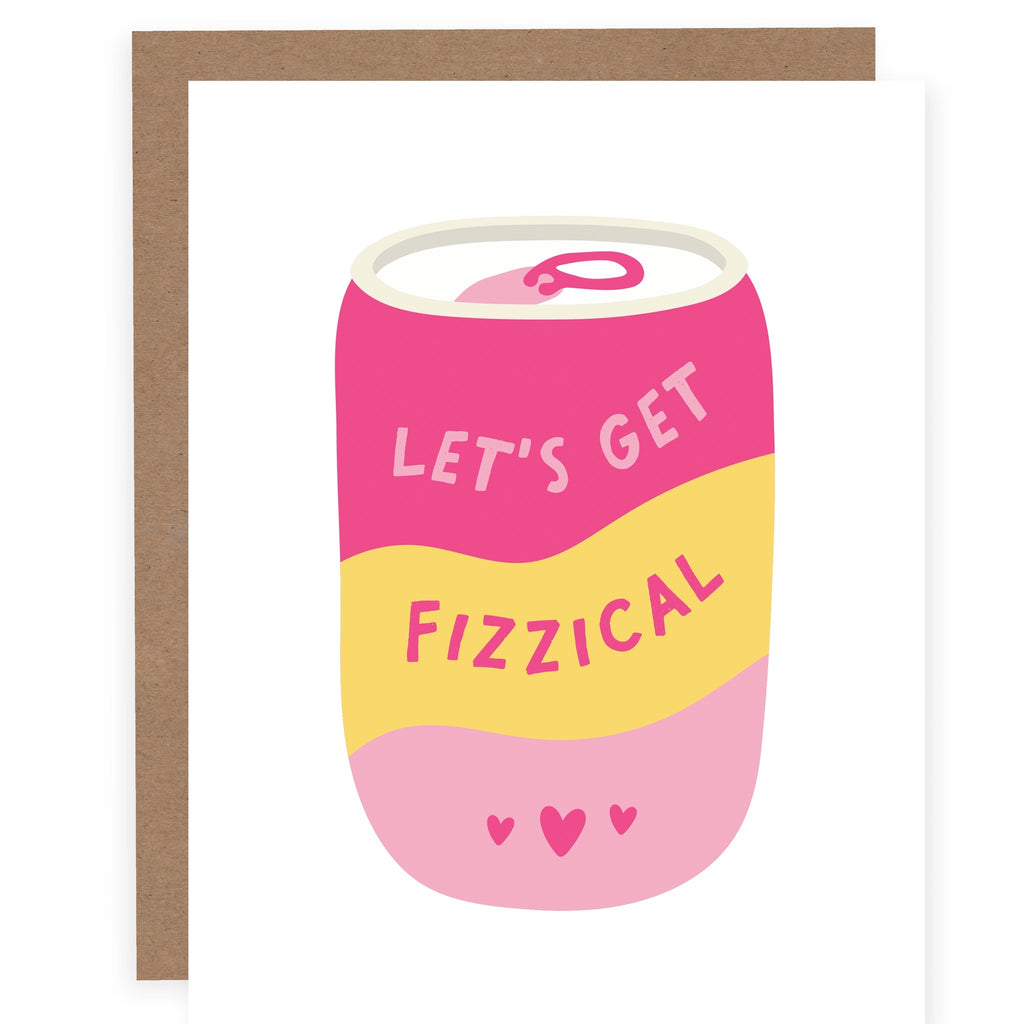 Let's Get Fizzical Card.