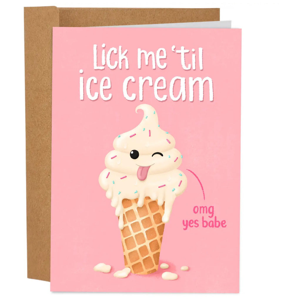 Lick Me Til Ice Cream Card.