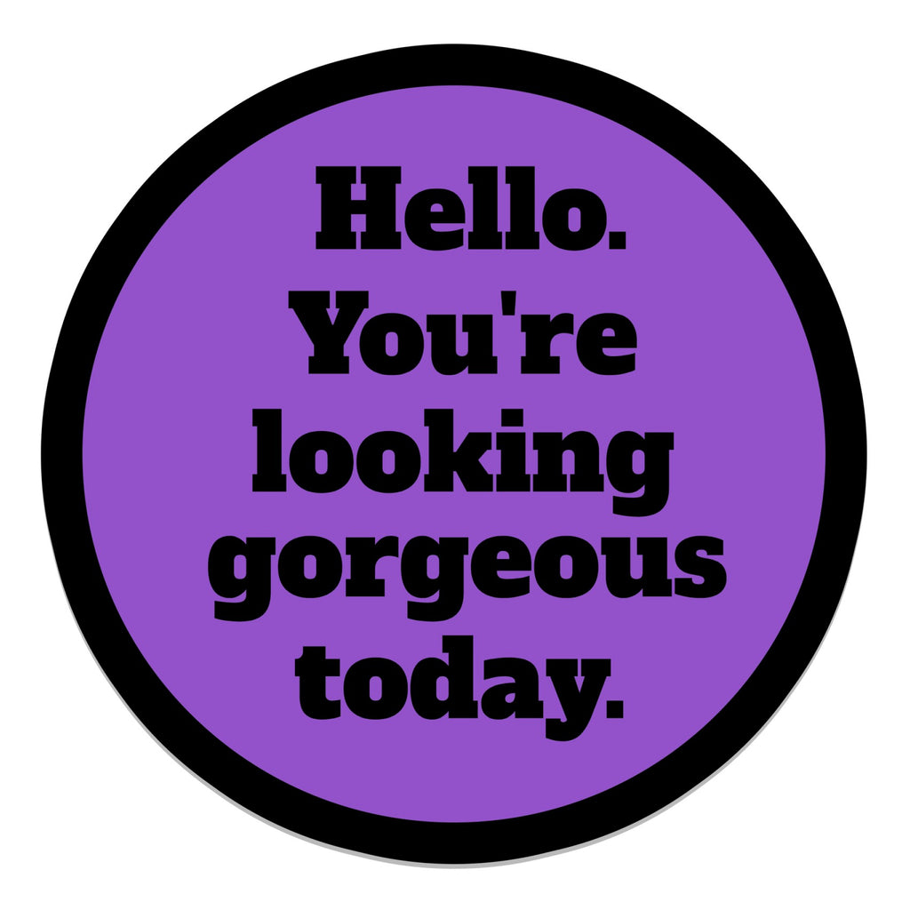 Looking Gorgeous Sticker.
