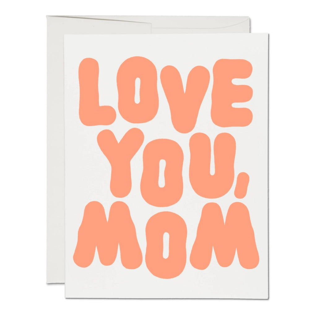 Love You, Mom Greeting Card.