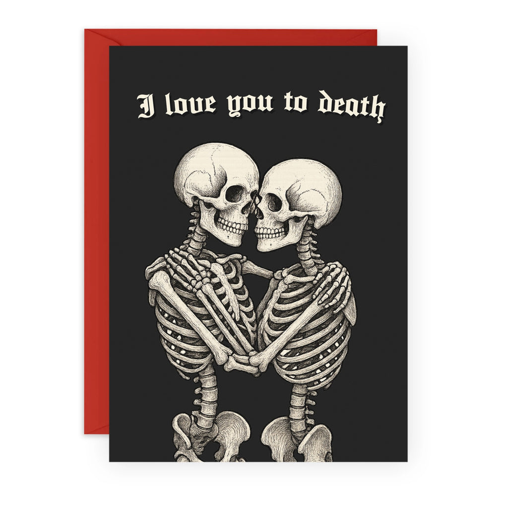 Love You To Death Skeletons Card.