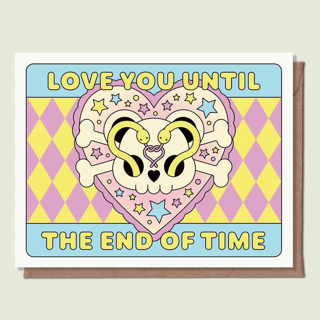 Love You Until The End Of Time Greeting Card.