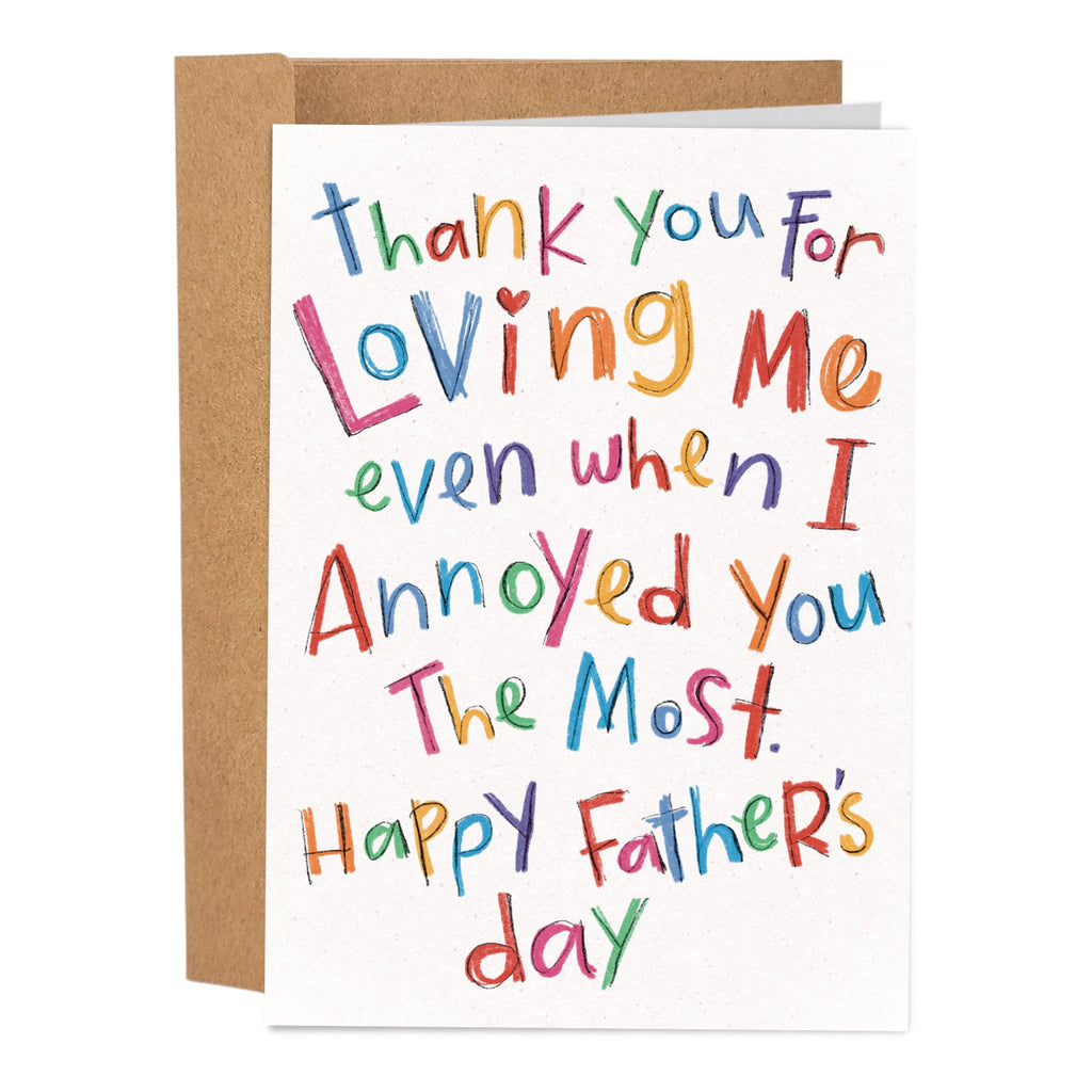 Loving Me When I Annoyed You Father's Day Card.