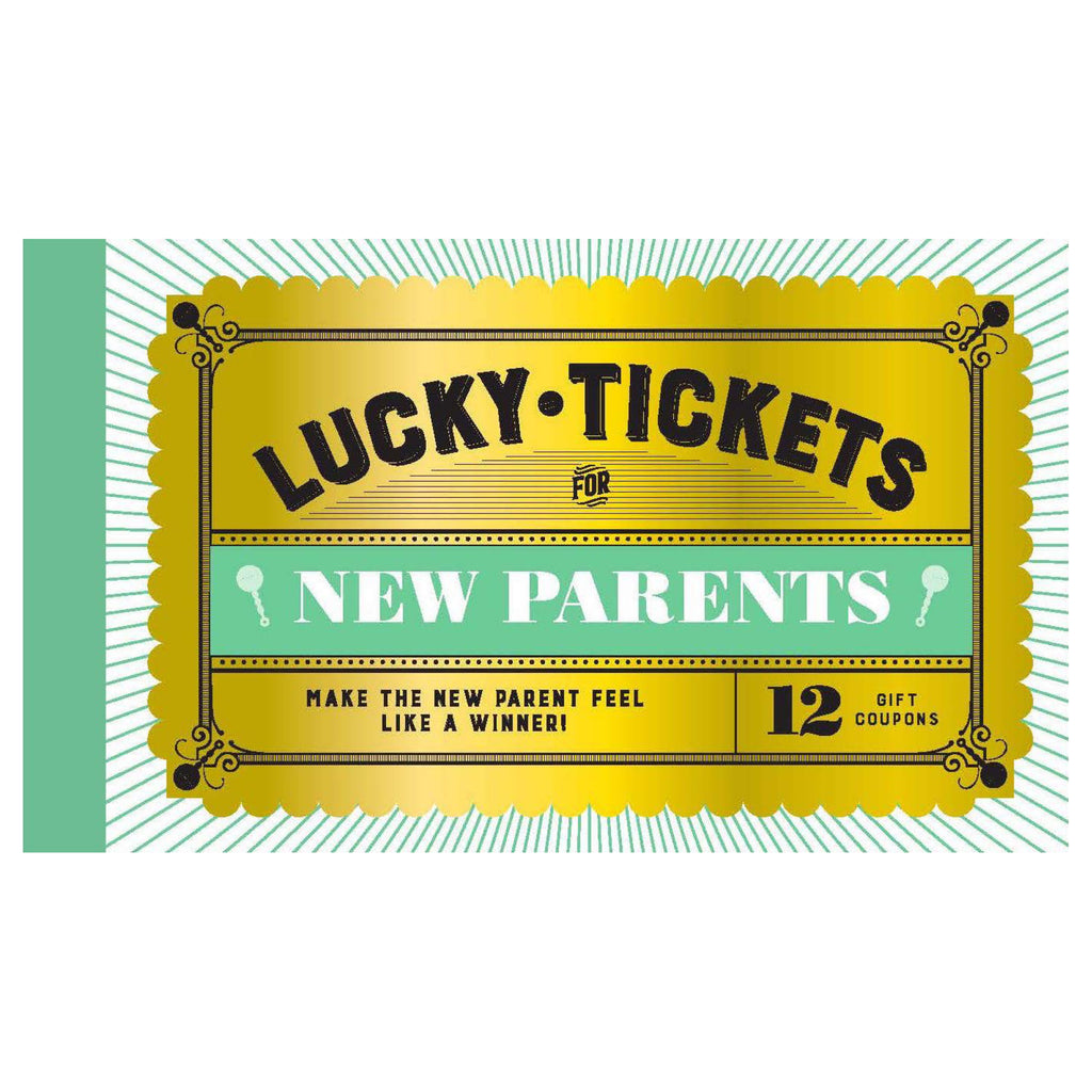 Lucky Tickets for New Parents.