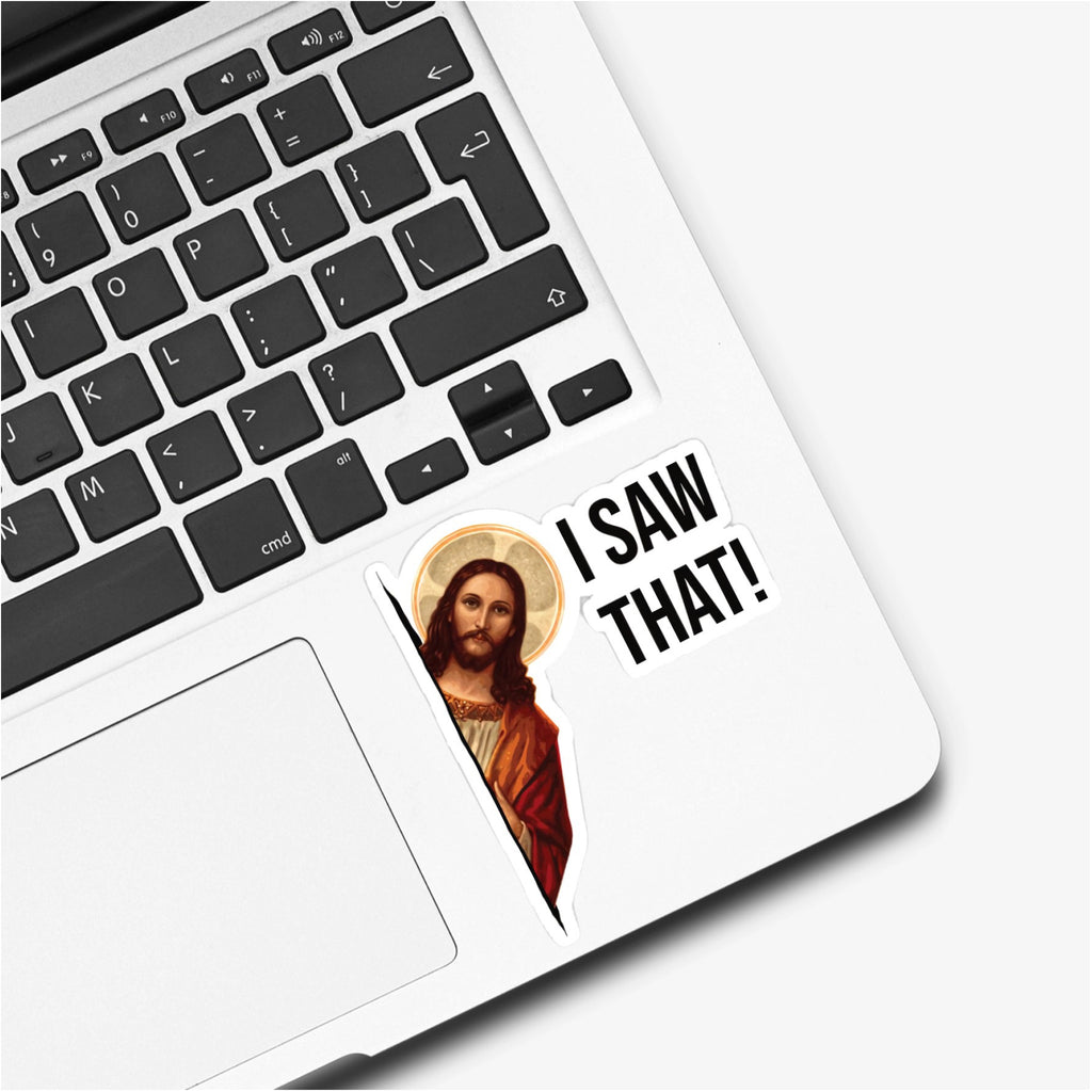 Meme Jesus I Saw That Sticker on computer.