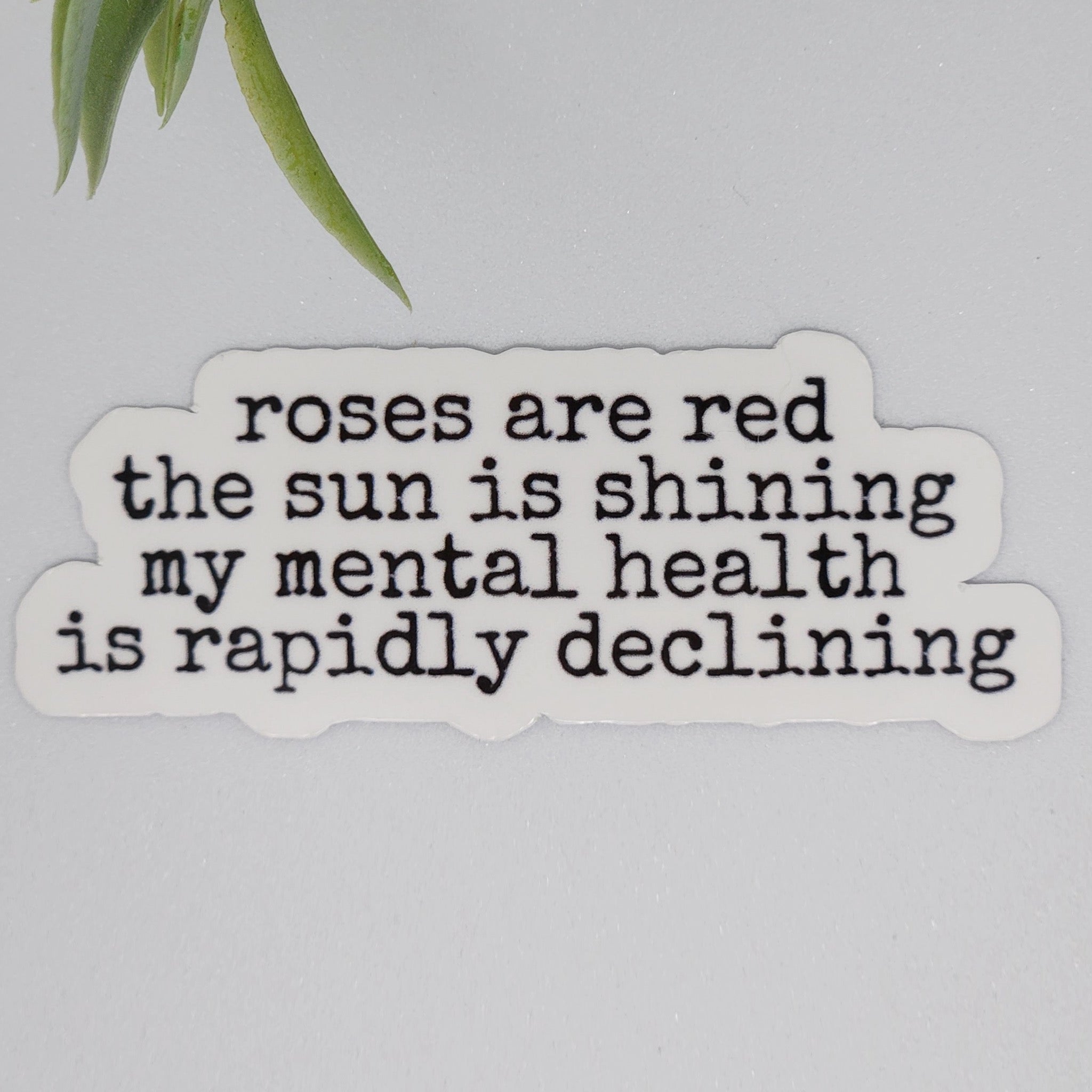 Mental Health Is Rapidly Declining Sticker | Luxe Trauma – Outer Layer