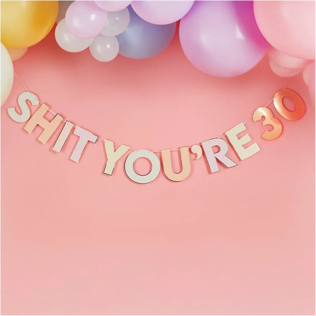 Milestone 'Sh*T You're' Customisable Banner with balloons.