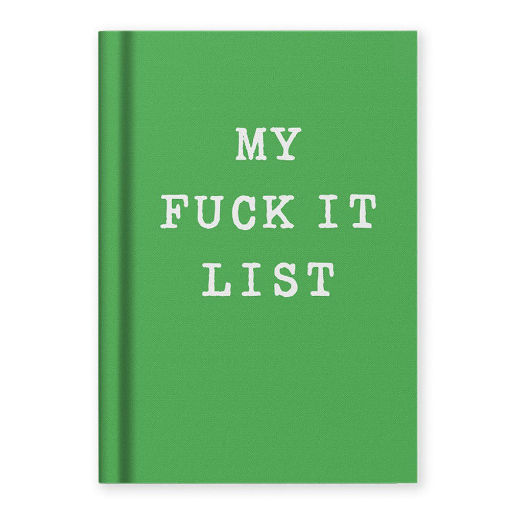 My Fuck It List Mini Hardback Notebook.