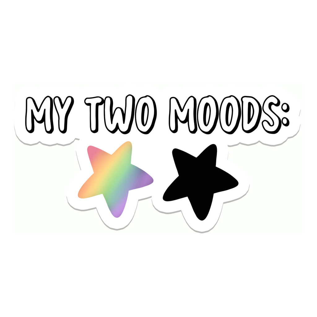My Two Moods Sticker.