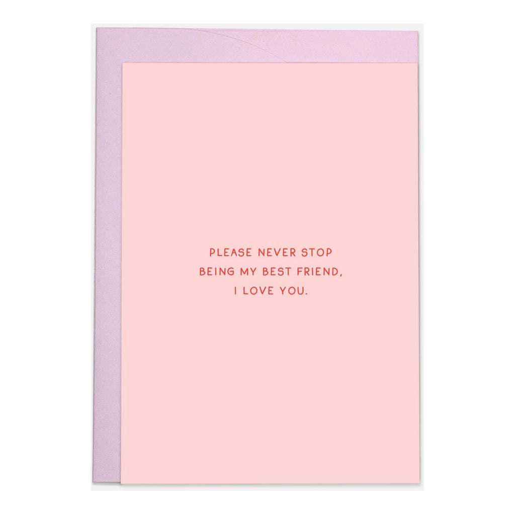 Never Stop Best Friend Card.