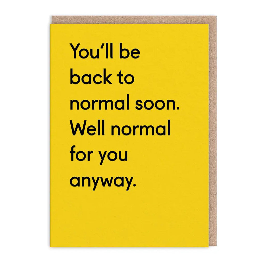 Normal For You Card.