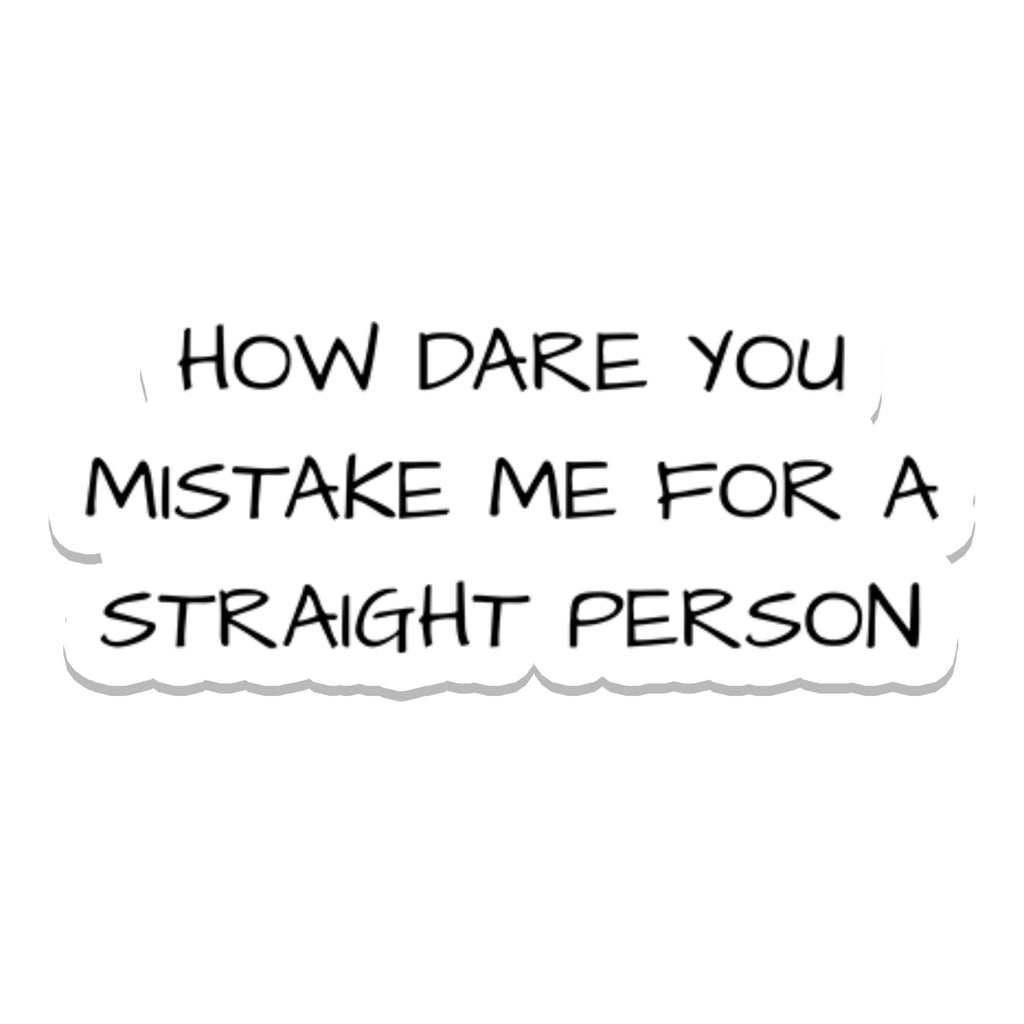 Not A Straight Person Sticker.