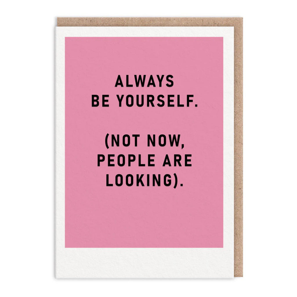Not Now People Are Looking Card.