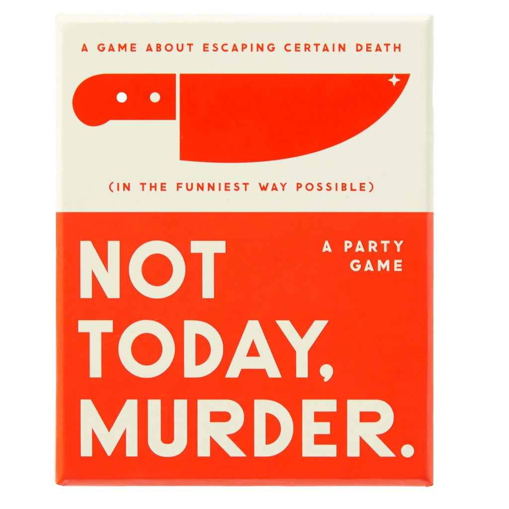 Not Today Murder Game.
