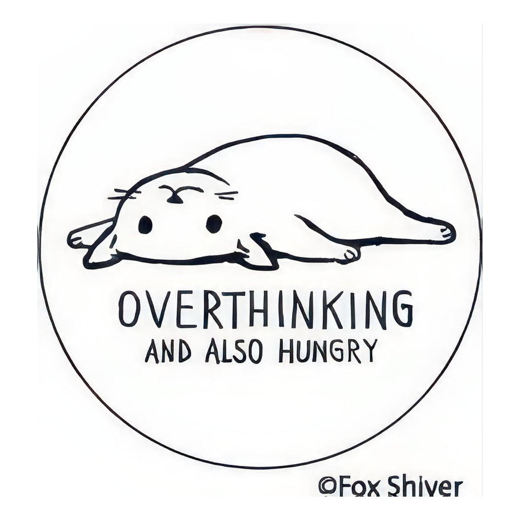 Overthinking And Also Hungry Round Magnet.