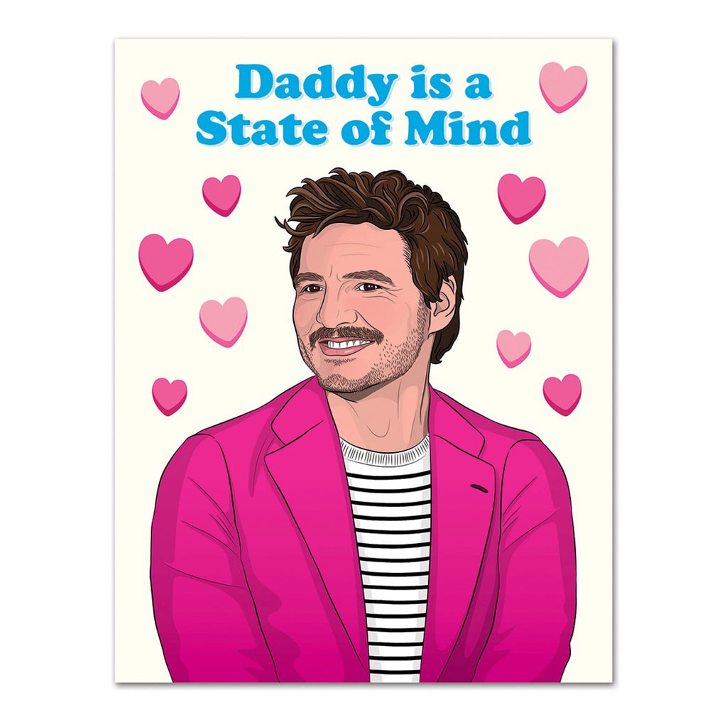 Pedro Daddy State Of Mind Love Card.