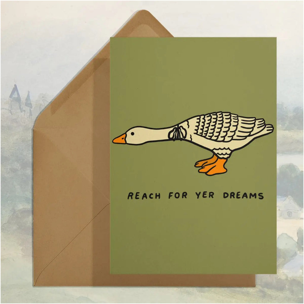 Reach For Yer Dreams Card.