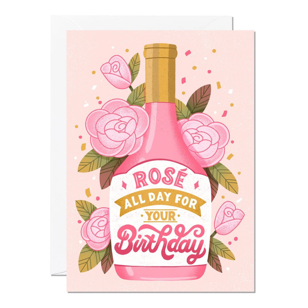 Rosé All Day For Your Birthday Card.