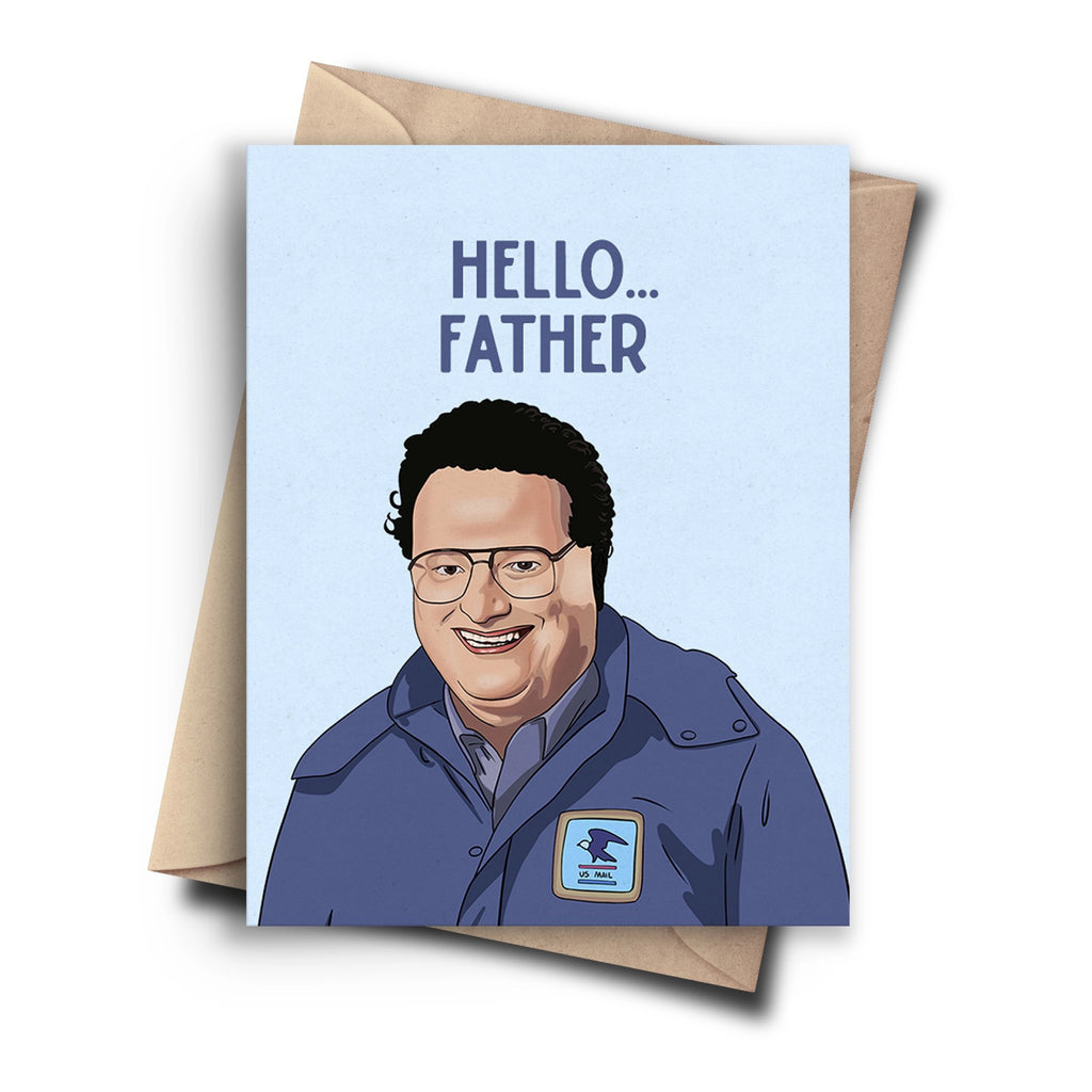 Seinfeld Newman Hello Father Card.