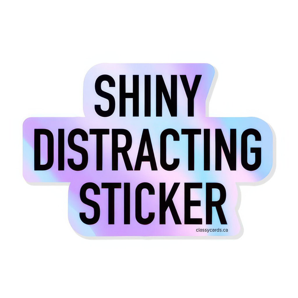 Shiny Distracting Sticker.