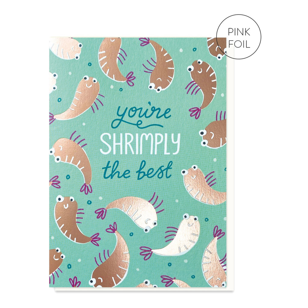 Shrimply The Best Foiled Card.