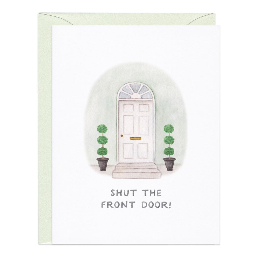 Shut The Front Door New Home Card.