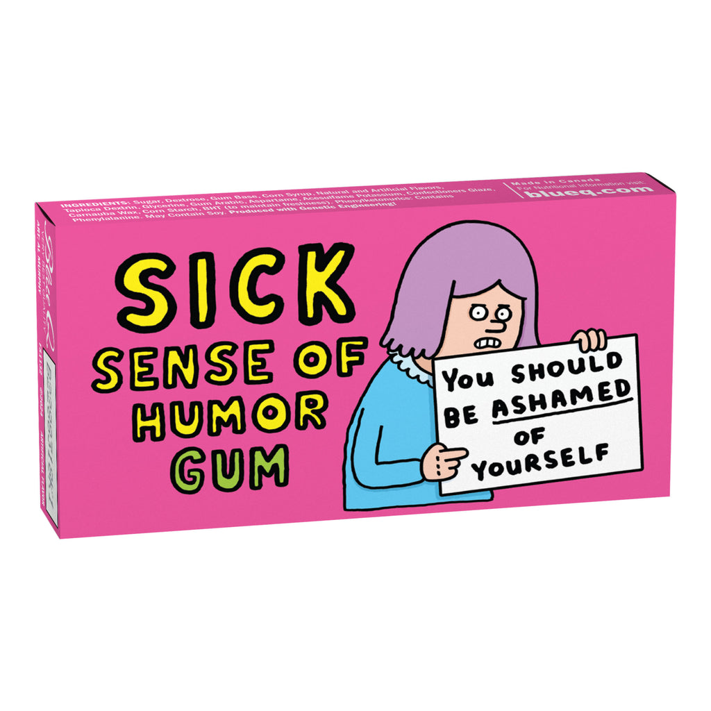 Sick Sense Of Humor Gum .