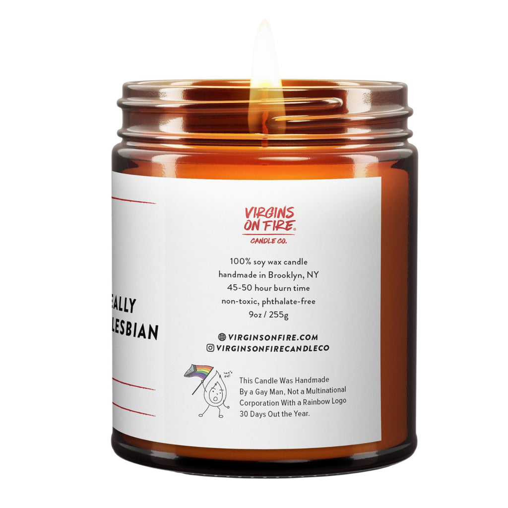 Side of Just A Really Intense Lesbian Energy Candle.
