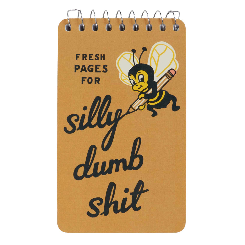 Silly Dumb Shit Spiral Notebook.