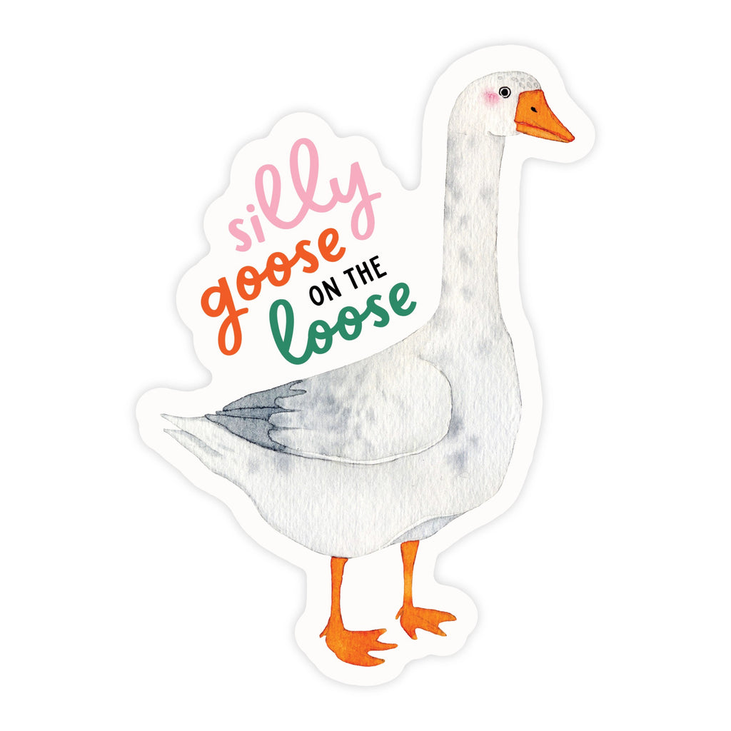 Silly Goose On The Loose Sticker.