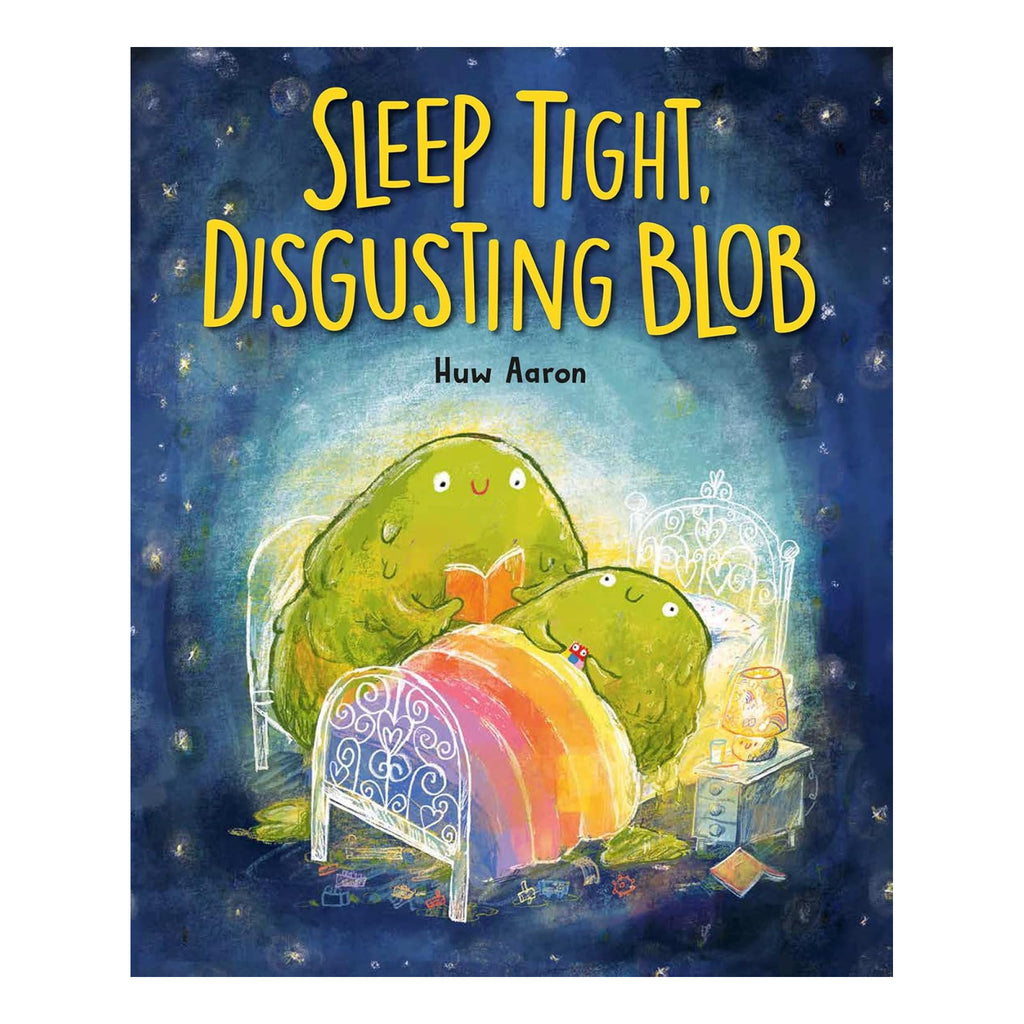 Sleep Tight, Disgusting Blob.